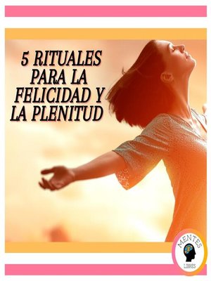 cover image of 5 Rituales para la felicidad y la plenitud